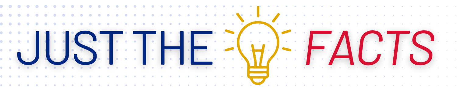 A graphic that says "just the facts" with an icon of a lightbulb.